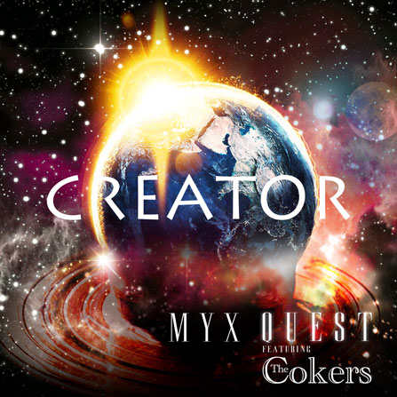 Creator by Myx Quest ft The Cokers